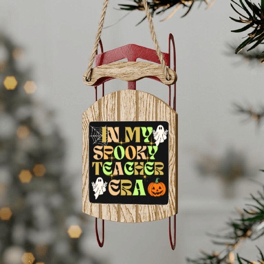 In My Spooky Teacher Era Teacher Halloween Sled Ornaments