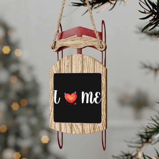 I Love Me Valentine s Day Sled Ornaments