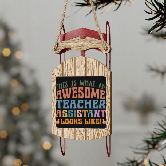 Teacher Assistant Sled Ornaments
