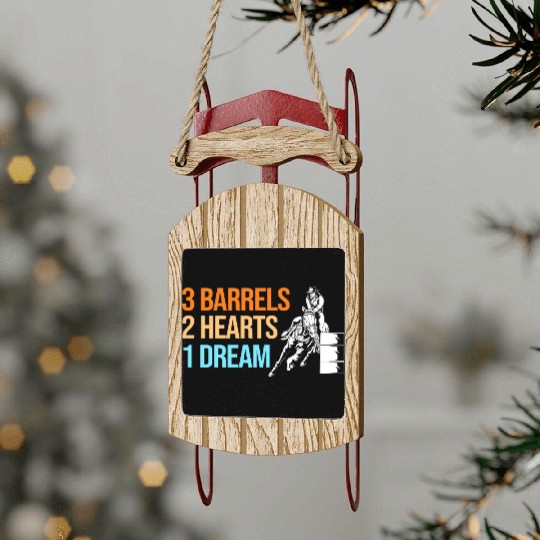 Barrel Racing Western 3 Barrels 2 Hearts 1 Dream Sled Ornaments
