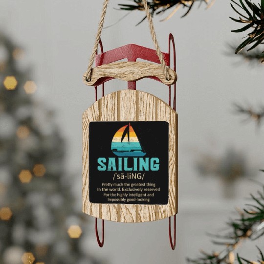 Sailing Definition Sled Ornaments Unisex Sailing Sled Ornaments