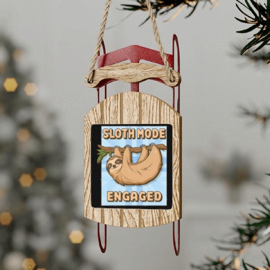 Sloth Mode Engaged Sled Ornaments