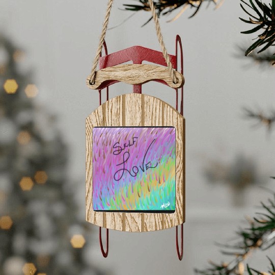Self Love Sled Ornaments