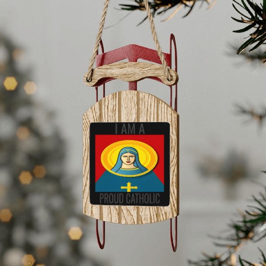 A Proud Catholic Sled Ornaments.