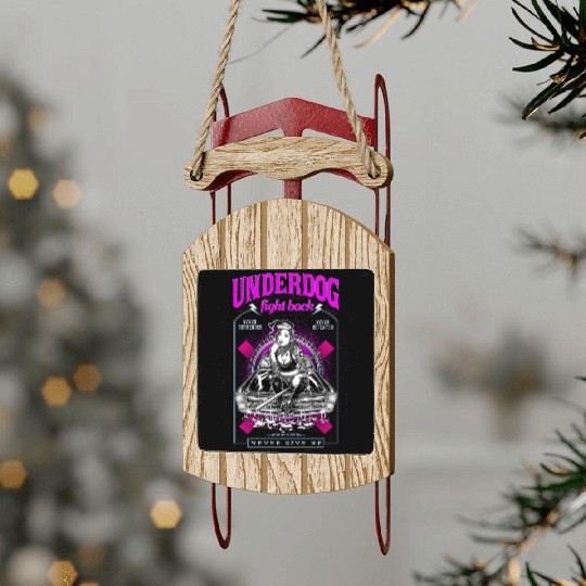 underdog fight back #1 Sled Ornaments
