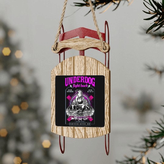 underdog fight back #1 Sled Ornaments