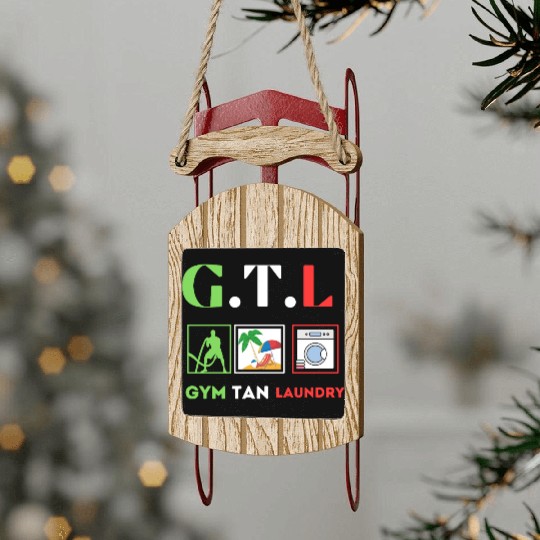 Gym Tan Laundry GTL New Jersey Garden NJ Shore It Sled Ornaments