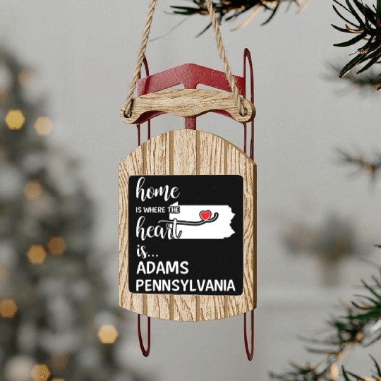 Adams County Pennsylvania Is Where My Heart Is Sled Ornaments