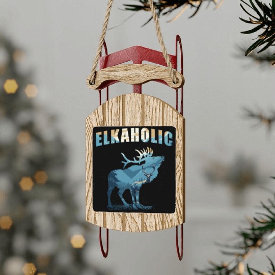 Elk Hunting Elkaholic Hunters Sled Ornaments