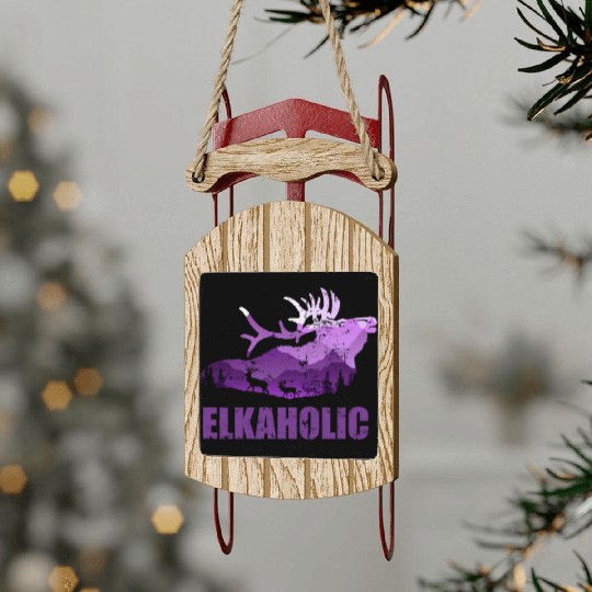 Elk Hunting Elkaholic Hunters Sled Ornaments