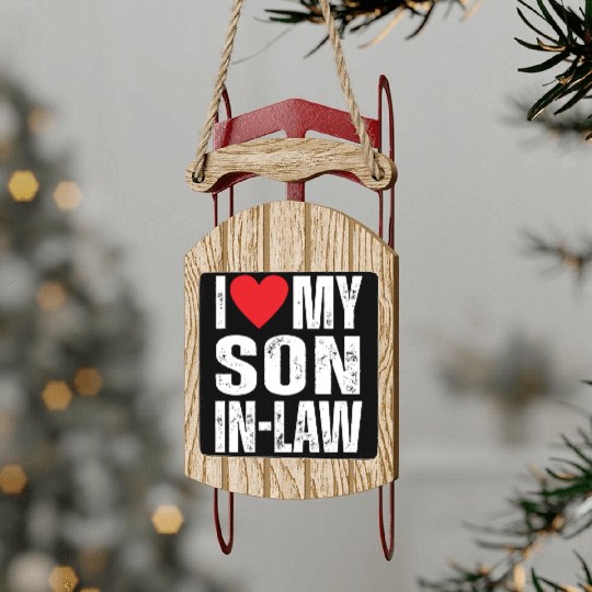 I Love My Son in Law Sled Ornaments