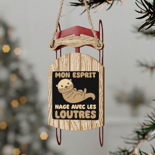 Mon Esprit Nage Avec Les Loutres - Cute Otter Sled Ornaments