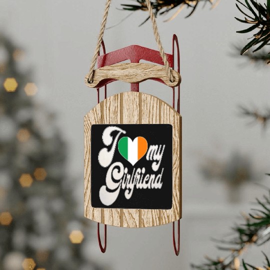 IrishI Love My Irish Girlfriend Sled Ornaments