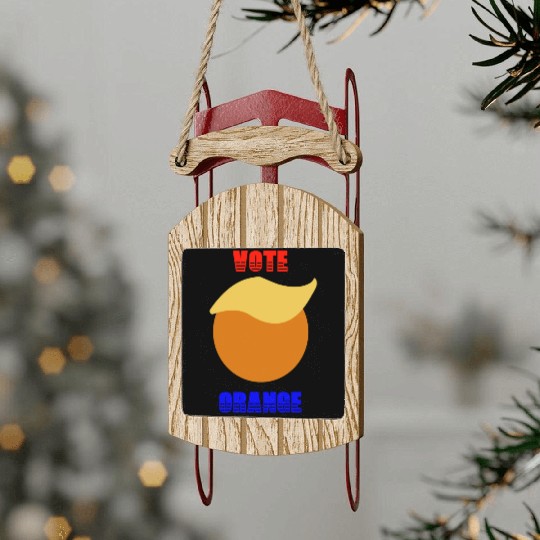 Support Donald J. Trump. Vote Orange/Trump Hair Sled Ornaments