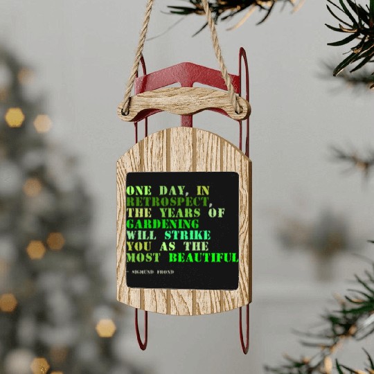Plant sayings fake sigmund freud quote Sled Ornaments
