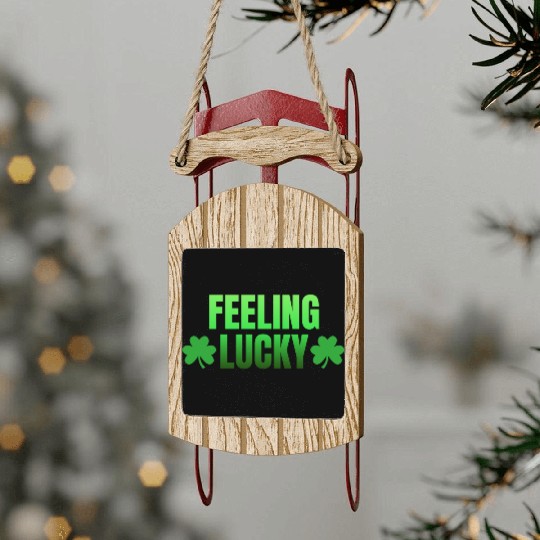 Feeling Lucky Sled Ornaments