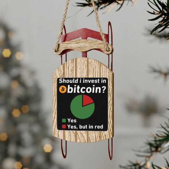 Should I Invest in Bitcoin Sled Ornaments