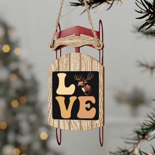LOVE Taxidermist Taxidermy Deer Hunting Sled Ornaments