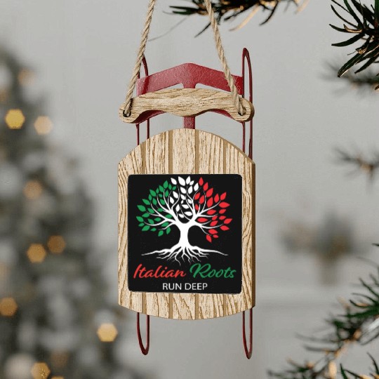 Italian Roots Run Deep Sled Ornaments