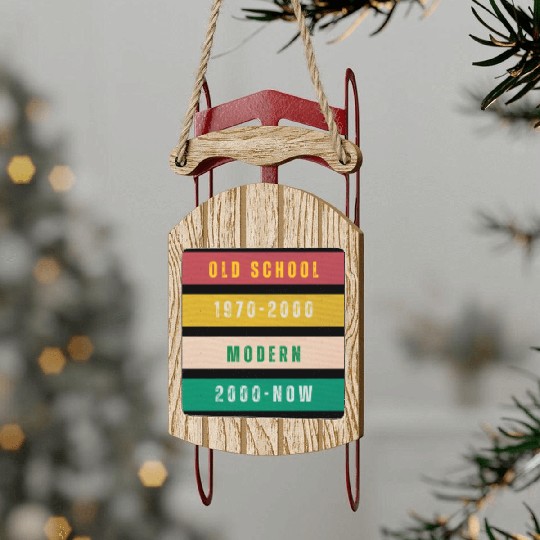 Old school since 80s Sled Ornaments