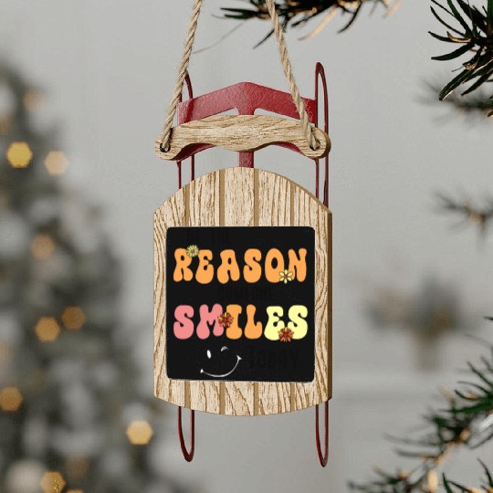 Be the Reason Someone Smiles Today Kindness Sled Ornaments