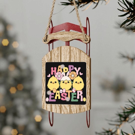 Happy Easter Easter eggs chicks Spring flowers Sled Ornaments