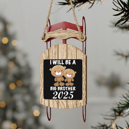 I'm Going To Be A Big Brother 2025 Teddy Bear Sled Ornaments
