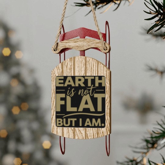 Flat Earth Satire Ironic Jokes Sled Ornaments