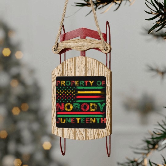Property Of Nobody Juneteenth US American Flag Sled Ornaments