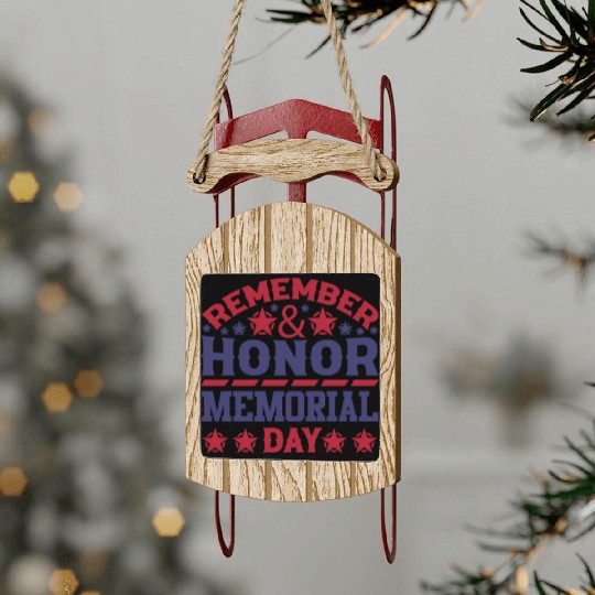 Memorial day ! respect for all Sled Ornaments