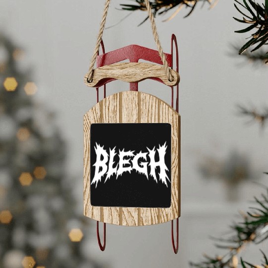 Blegh | Deathcore Death Metal Funny Sled Ornaments