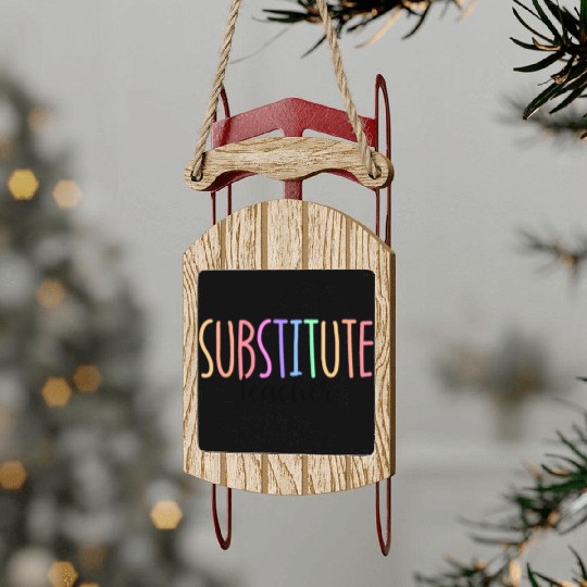 Substitute Teacher Back To School Sub Teacher Sled Ornaments