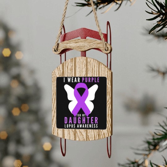 I wear purple for my daughter lupus awareness Sled Ornaments
