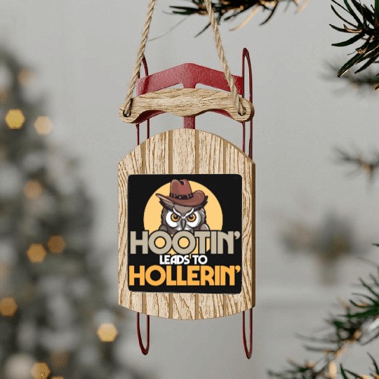 Hootin' Leads To Hollerin' Funny Cowboy Cowgirl Sled Ornaments