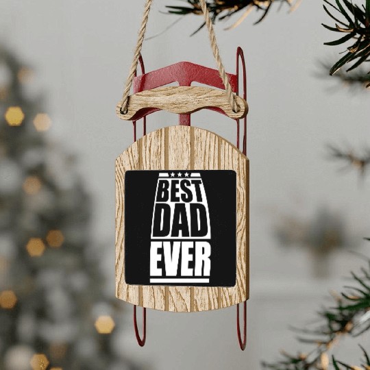 The Best Dad Ever Coolest Daddy in the World Love Sled Ornaments