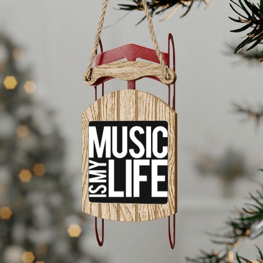 Music Is My Life Party Club Concert Sound Love Sled Ornaments