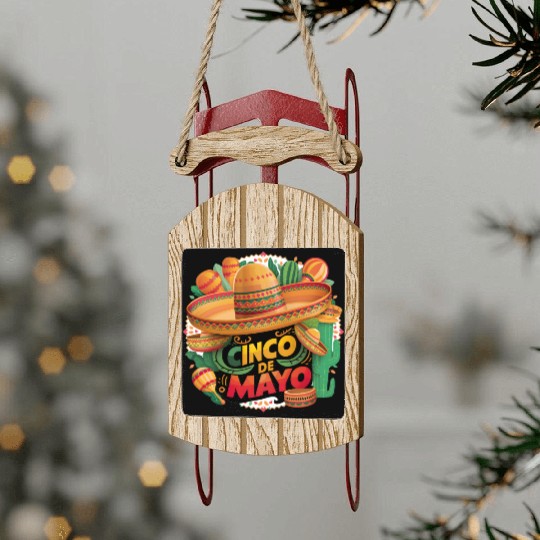 Cinco de mayo Mexican Sled Ornaments Funny Saying