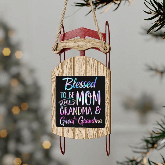 Blessed To Be Called Mom Grandma Mothers Day Sled Ornaments