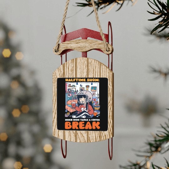 Football Mom Halftime Show: Mom Takes Coffee Break Sled Ornaments