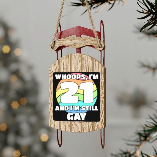 21st Birthday 21 BDay Lesbian Gay Bi Trans - Sled Ornaments