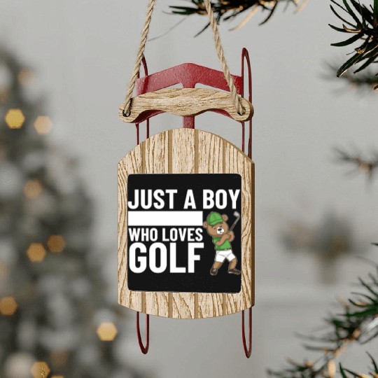 Golfing Bear Just A Boy Who Loves Golf Sled Ornaments