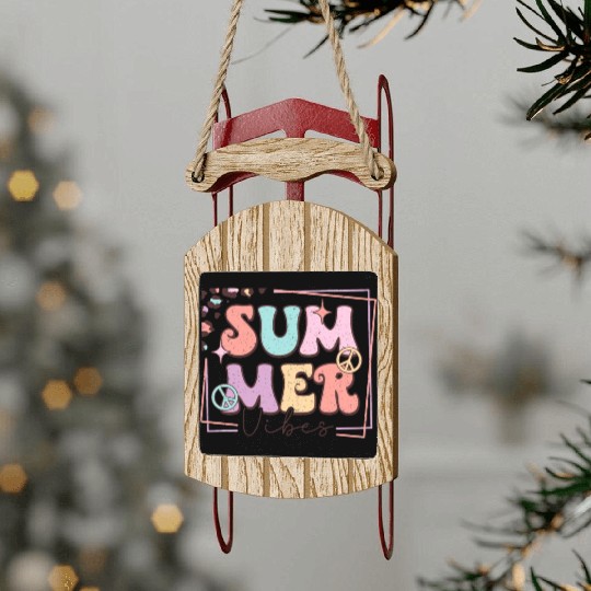 Summer vibes Sled Ornaments