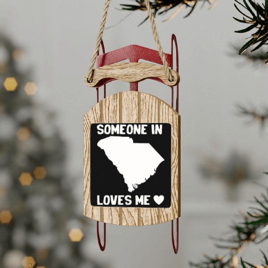 Someone In South Carolina Loves Me Sled Ornaments
