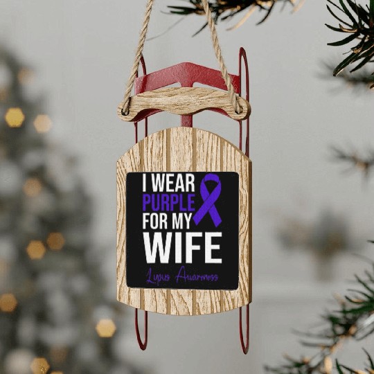 I Wear Purple For My Wife Lupus Warrior Lupus Sled Ornaments
