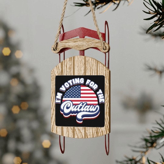 I'm Voting For The Outlaw - US Flag Sled Ornaments