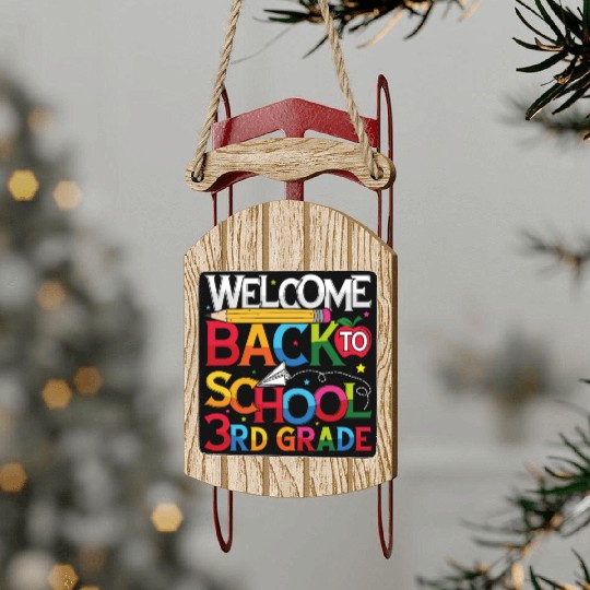 Welcome Back to School 3rd Grade Sled Ornaments teacher