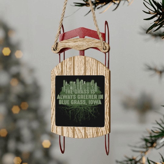 Grass Greener in Blue Grass Iowa Pun IA Joke Des M Sled Ornaments