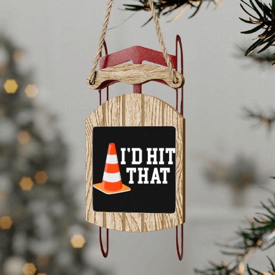 I'd Hit That Funny Autocross Mechanic Drifting Sled Ornaments
