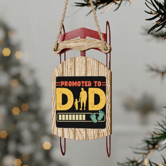 Promoted To Dad Funny Dad Announcement Sled Ornaments