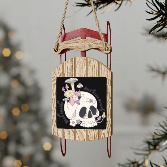 Dead Inside But Still Groovy Sled Ornaments